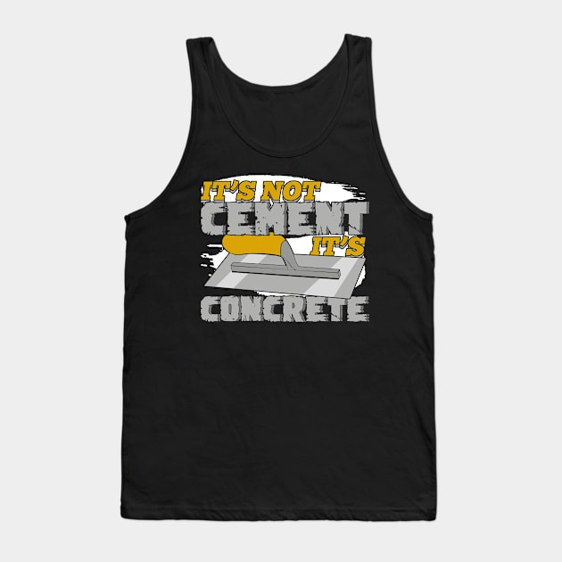 Construction Job Profession Concrete Finisher Gift Tank Top by Dolde08